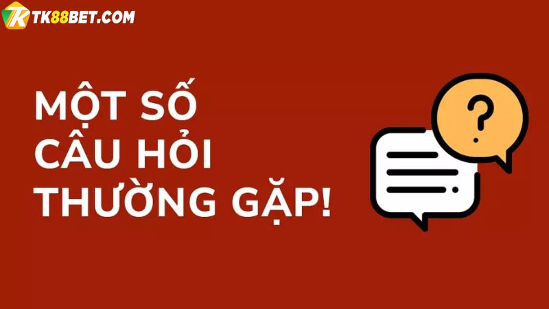 câu hỏi thường gặp